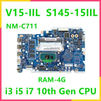 NM-C711 Lenovo ideapad S145-15IIL V15-IIL Nešiojamas Plokštė 5B20S43833 5B20S43830 Su i3 i5 i7 10 Gen CPU, RAM 4G