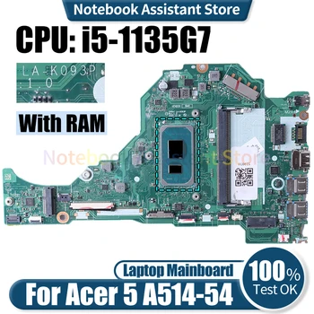 ACER 5 A514-54 Nešiojamas Mainboard LA-K093P i5-1135G7 Su RAM Nešiojamojo kompiuterio Plokštė